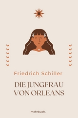 Die Jungfrau von Orleans - Friedrich Schiller