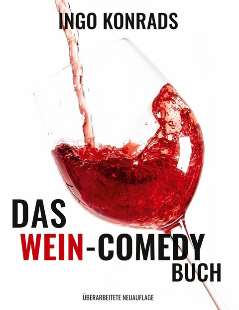 Das Wein-Comedy Buch - Ingo Konrads