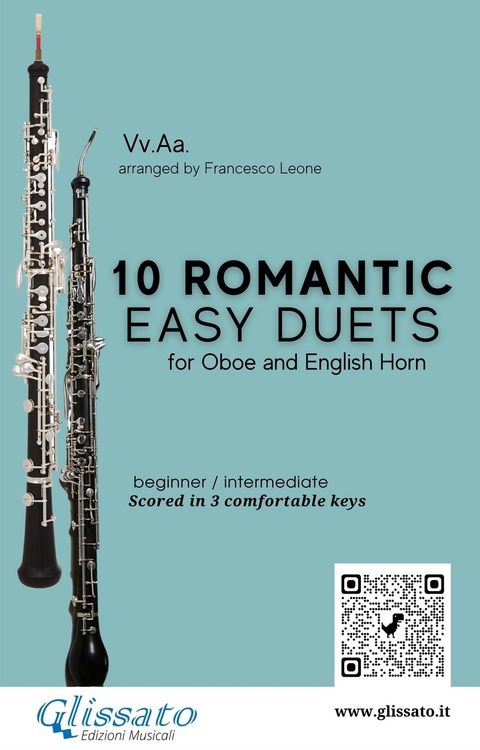 10 Romantic Easy duets for Oboe and English Horn - Johannes Brahms, Antonin Dvorak, Modest Mussorgsky, Niccolò Paganini, Anton Rubinstein, Robert Schumann, a cura di Francesco Leone, Ludwig Van Beethoven