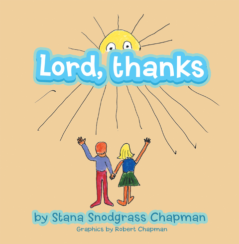 Lord, Thanks - Stana Snodgrass Chapman
