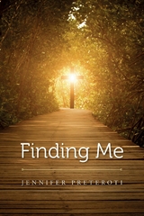 Finding Me -  Jennifer Preteroti
