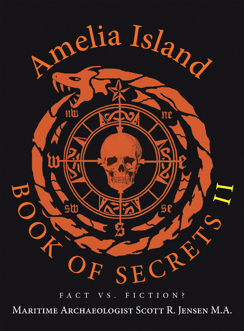 Amelia Island Book of Secrets II -  Maritime Archaeologist Scott R. Jensen M.A.