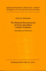 The Historical Reconstruction of Great Lakes Bantu Cultural Vocabulary - David Lee Schoenbrun
