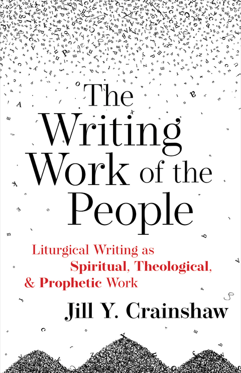 Writing Work of the People -  Jill Y. Crainshaw