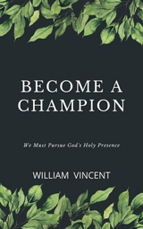 Become a Champion - William Vincent