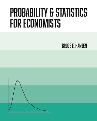 Probability and Statistics for Economists - Bruce Hansen