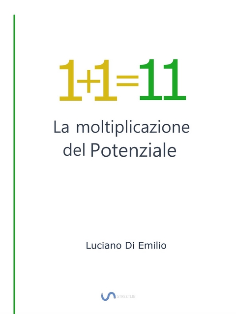 1+1=11 - Luciano Di Emilio