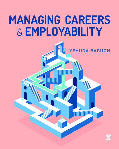 Managing Careers and Employability -  Yehuda Baruch