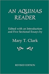 An Aquinas Reader - Clark, Mary T.