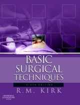 Basic Surgical Techniques - Kirk, R. M.