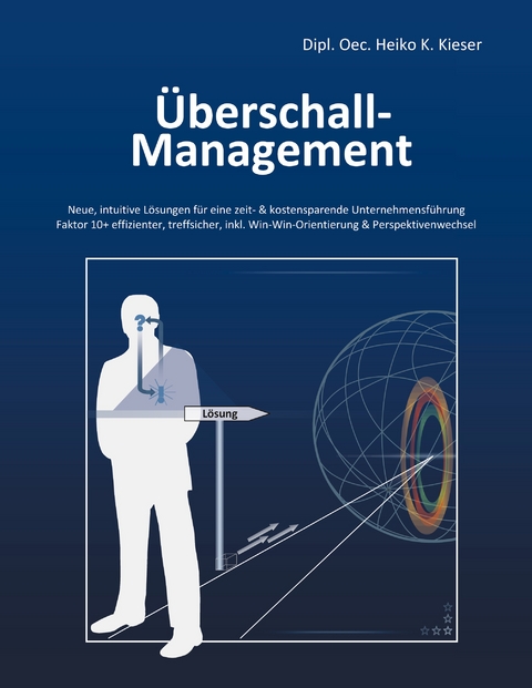 Überschall-Management - Heiko Kieser