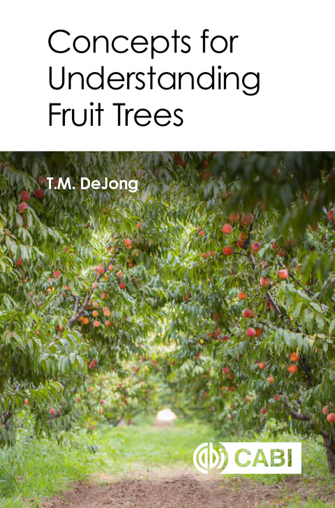 Concepts for Understanding Fruit Trees - Theodore DeJong