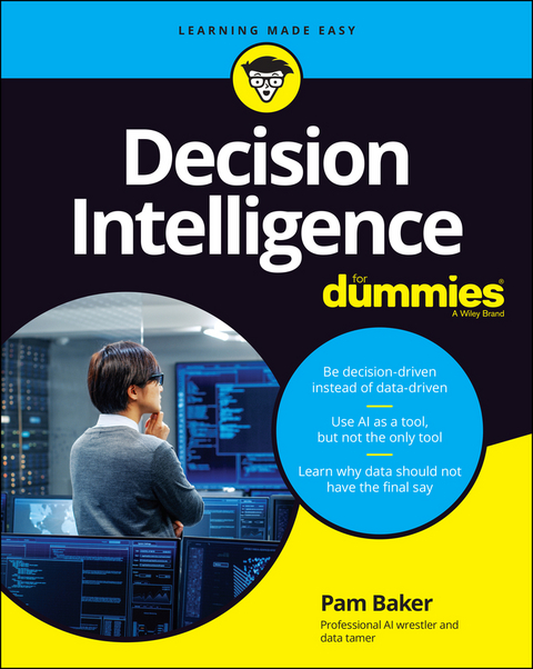 Decision Intelligence For Dummies - Pam Baker