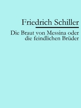 Die Braut von Messina - Friedrich Schiller