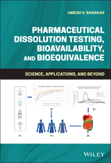 Pharmaceutical Dissolution Testing, Bioavailability, and Bioequivalence -  Umesh V. Banakar