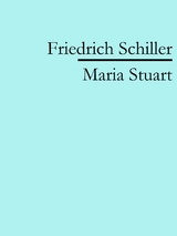 Maria Stuart - Friedrich Schiller