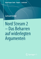 Nord Stream 2 - Das Beharren auf widerlegten Argumenten - Gerhard Halder