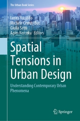 Spatial Tensions in Urban Design - 