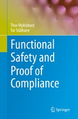 Functional Safety and Proof of Compliance -  Thor Myklebust,  Tor Stålhane