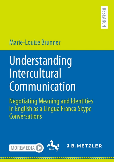 Understanding Intercultural Communication -  Marie-Louise Brunner