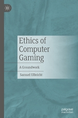 Ethics of Computer Gaming -  Samuel Ulbricht