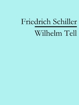 Wilhelm Tell - Friedrich Schiller