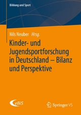 Kinder- und Jugendsportforschung in Deutschland - Bilanz und Perspektive - 
