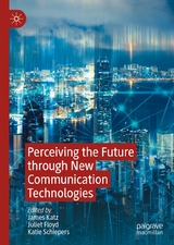 Perceiving the Future through New Communication Technologies - 