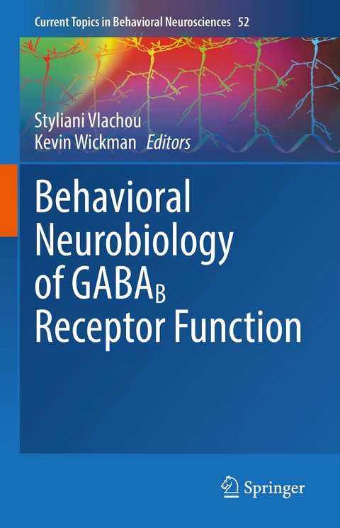 Behavioral Neurobiology of GABAB Receptor Function - 