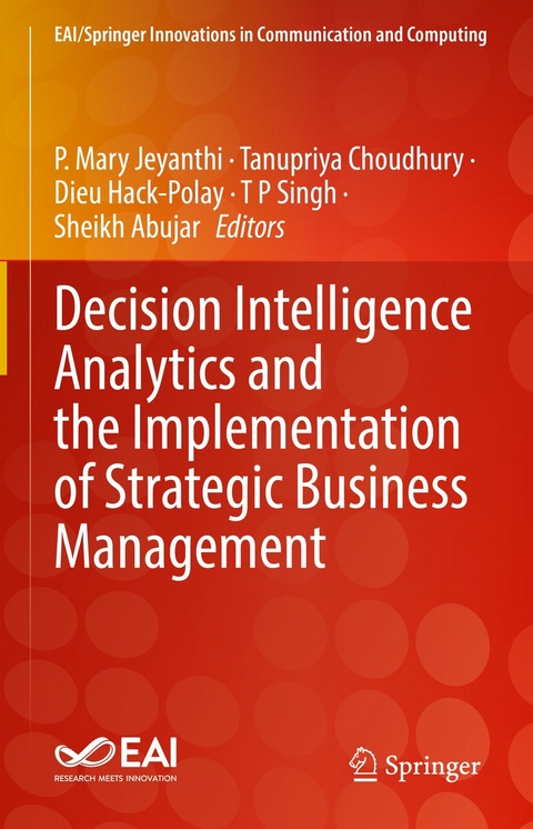 Decision Intelligence Analytics and the Implementation of Strategic Business Management - 