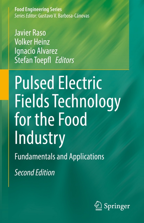 Pulsed Electric Fields Technology for the Food Industry - 