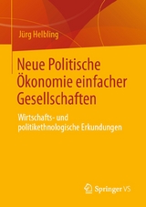 Neue Politische Ökonomie einfacher Gesellschaften - Jürg Helbling