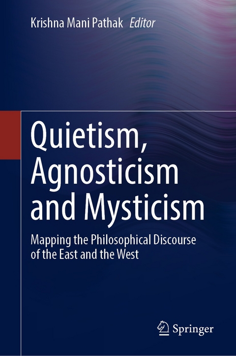 Quietism, Agnosticism and Mysticism - 