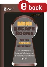 Mini-Escape Rooms für den Deutschunterricht - Stefan Schäfer