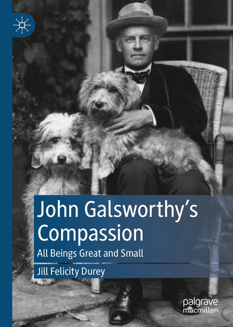 John Galsworthy’s Compassion - Jill Felicity Durey