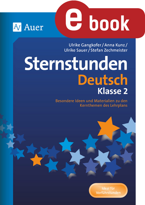 Sternstunden Deutsch - Klasse 2 -  Gangkofer,  Kunz,  Sauer,  Zechmeister