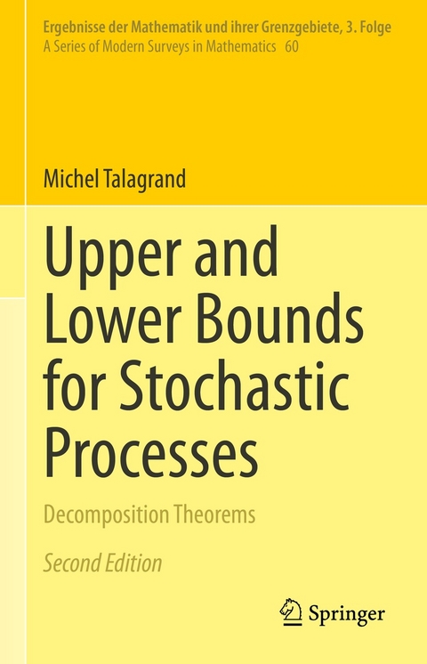 Upper and Lower Bounds for Stochastic Processes - Michel Talagrand