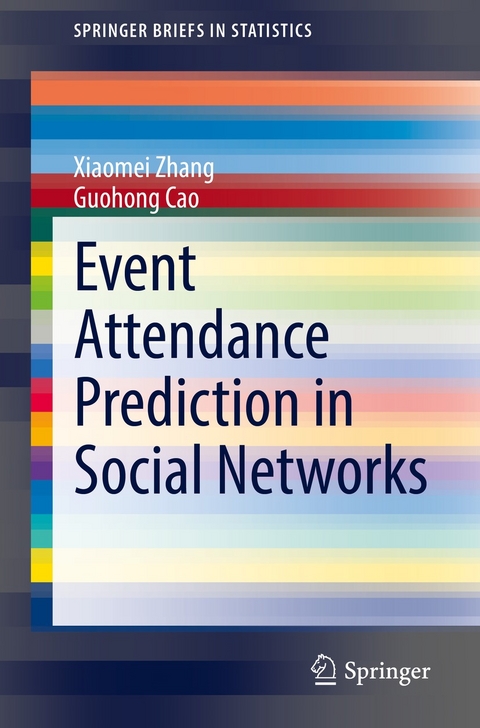 Event Attendance Prediction in Social Networks - Xiaomei Zhang, Guohong Cao