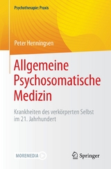 Allgemeine Psychosomatische Medizin - Peter Henningsen