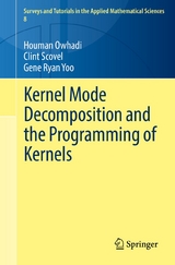 Kernel Mode Decomposition and the Programming of Kernels - Houman Owhadi, Clint Scovel, Gene Ryan Yoo