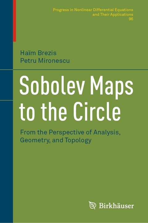 Sobolev Maps to the Circle -  Haim Brezis,  Petru Mironescu
