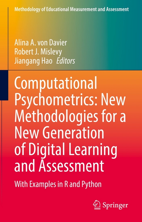 Computational Psychometrics: New Methodologies for a New Generation of Digital Learning and Assessment - 