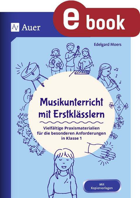 Musikunterricht mit Erstklässlern - Edelgard Moers