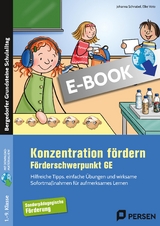 Konzentration fördern im Förderschwerpunkt GE - Johanna Schnabel, Elke Voto