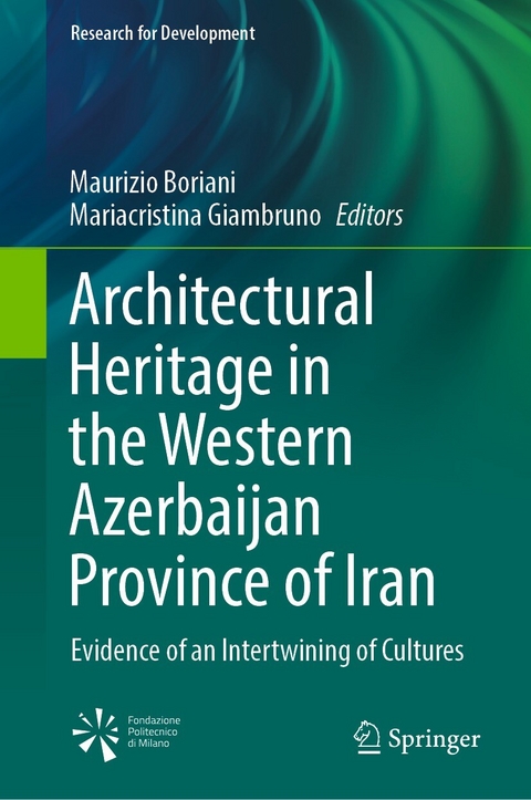 Architectural Heritage in the Western Azerbaijan Province of Iran - 