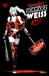 Harley Quinn: Schwarz, Weiß und Rot -  Paul Dini
