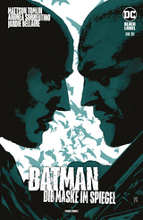 Batman: Die Maske im Spiegel - Bd. 3 (von 3) -  Mattson Tomlin