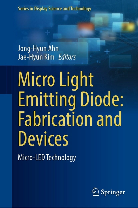 Micro Light Emitting Diode: Fabrication and Devices - 