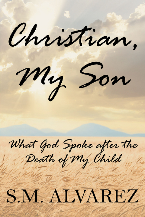 Christian, My Son -  S.M. Alvarez