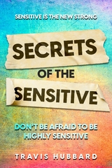Sensitive Is The New Strong -  Travis Hubbard